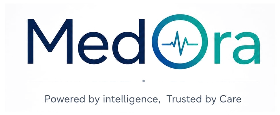 MedOra — Powered by intelligence, Trusted by Care